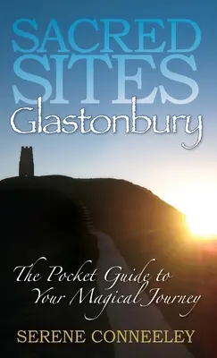 Posvätné miesta: Glastonbury - Sacred Sites: Glastonbury