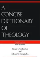 Stručný teologický slovník, tretie vydanie - Concise Dictionary of Theology, A; Third Edition