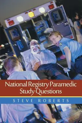 Študijné otázky pre záchranárov z národného registra - National Registry Paramedic Study Questions