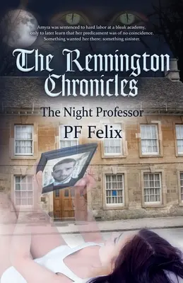 Kroniky rodu Renningtonovcov: Nočný profesor - The Rennington Chronicles: The Night Professor