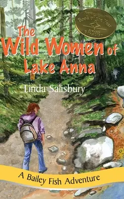 Divoké ženy z jazera Anna: Dobrodružstvo Bailey Fish - The Wild Women of Lake Anna: A Bailey Fish Adventure
