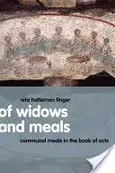 O vdovách a jedle: Spoločné jedlá v knihe Skutkov apoštolov - Of Widows and Meals: Communal Meals in the Book of Acts