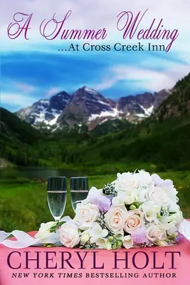 Letná svadba v hostinci Cross Creek Inn: A - A Summer Wedding at Cross Creek Inn: A