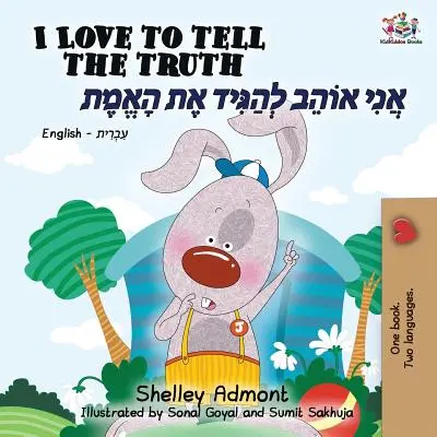 Milujem hovoriť pravdu (anglicko-hebrejská dvojjazyčná kniha) - I Love to Tell the Truth (English Hebrew Bilingual Book)