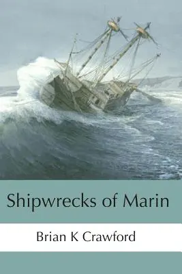 Vraky lodí v Maríne - Shipwrecks of Marin