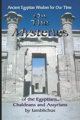 O mystériách Egypťanov, Chaldejcov a Asýrčanov - On the Mysteries of the Egyptians, Chaldeans and Assyrians