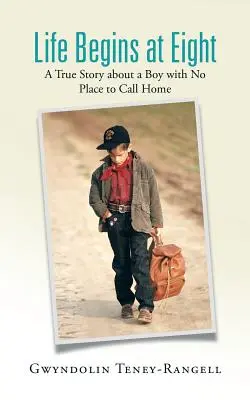 Život sa začína o ôsmej: Skutočný príbeh o chlapcovi, ktorý nemá miesto, ktoré by mohol nazvať domovom - Life Begins at Eight: A True Story about a Boy with No Place to Call Home