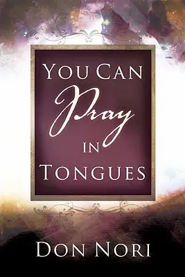 Môžeš sa modliť v jazykoch - You Can Pray in Tongues