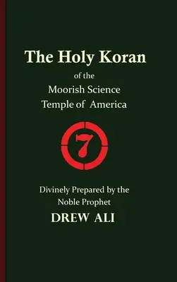 Svätý korán maurského vedeckého chrámu Ameriky - The Holy Koran of the Moorish Science Temple of America