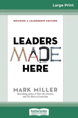 Lídri stvorení tu: Budovanie kultúry vodcovstva (16pt Large Print Edition) - Leaders Made Here: Building a Leadership Culture (16pt Large Print Edition)