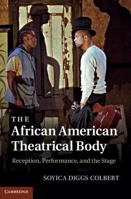 Afroamerické divadelné telo - The African American Theatrical Body