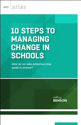 10 krokov k riadeniu zmien v školách: Ako prejsť od cieľov k činom? - 10 Steps to Managing Change in Schools: How do we take initiatives from goals to actions?