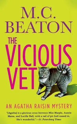 Zlý veterinár: Záhada Agathy Raisinovej - The Vicious Vet: An Agatha Raisin Mystery