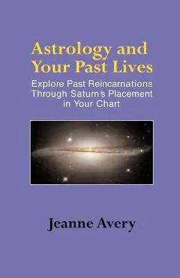 Astrológia a vaše minulé životy - Astrology and Your Past Lives