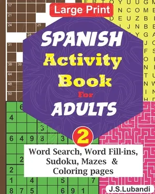 ŠPANIELSKA kniha aktivít pre dospelých; 2. diel - SPANISH Activity Book for ADULTS; Vol.2