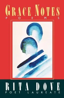Poznámky o milosti, básne - Grace Notes, Poems