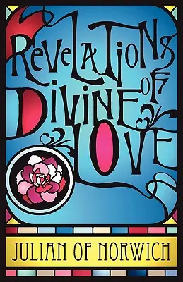 Zjavenia Božej lásky - Revelations of Divine Love