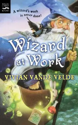 Čarodejník pri práci - Wizard at Work