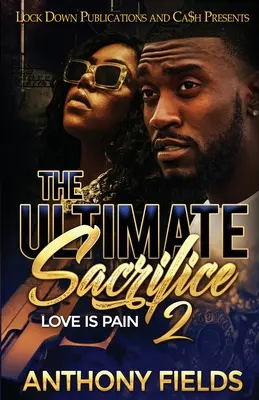 Konečná obeť 2: Láska je bolesť - The Ultimate Sacrifice 2: Love is Pain