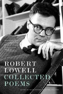 Robert Lowell Zbierka básní - Robert Lowell Collected Poems