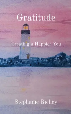 Vďačnosť: Vytváranie šťastnejšieho ja - Gratitude: Creating a Happier You