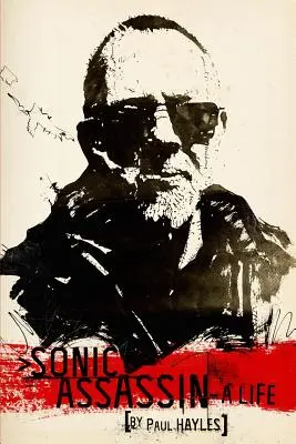 Sonic Assassin: Život - Sonic Assassin: A Life