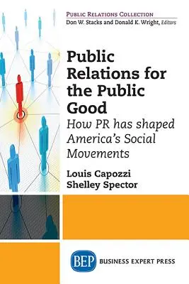 Vzťahy s verejnosťou pre verejné dobro: Ako PR formovali americké sociálne hnutia - Public Relations for the Public Good: How PR has shaped America's Social Movements