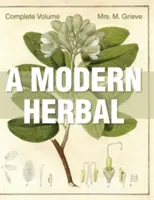 Moderné bylinky: Kompletné vydanie - A Modern Herbal: The Complete Edition