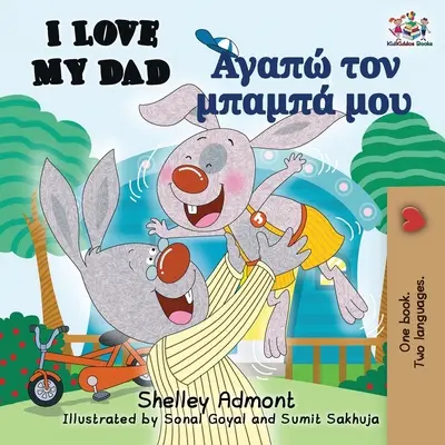 Milujem svojho otca (anglicko-grécka dvojjazyčná kniha) - I Love My Dad (English Greek Bilingual Book)