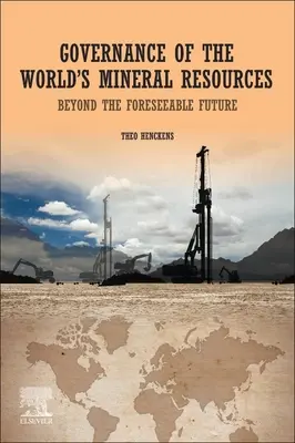 Správa svetových nerastných zdrojov: Hospodárenie s nerastnými surovinami: Za hranicami predvídateľnej budúcnosti - Governance of the World's Mineral Resources: Beyond the Foreseeable Future
