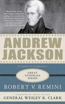Andrew Jackson: Séria: Lekcie z vodcovstva - Andrew Jackson: Lessons in Leadership