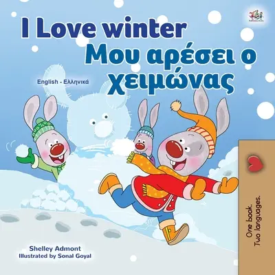 Milujem zimu (anglicko-grécka dvojjazyčná kniha pre deti) - I Love Winter (English Greek Bilingual Children's Book)