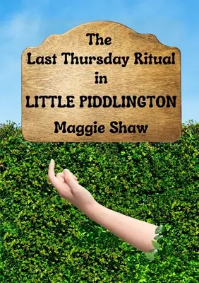 Rituál posledného štvrtka v Little Piddlington - The Last Thursday Ritual in Little Piddlington