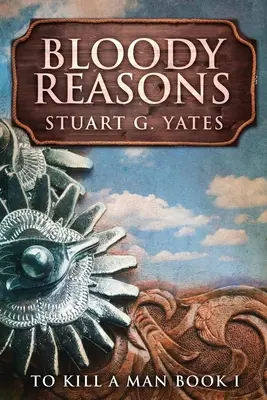 Krvavé dôvody: Veľké tlačené vydanie - Bloody Reasons: Large Print Edition