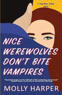 Pekní vlkolaci nehrýzli upírov - Nice Werewolves Don't Bite Vampires