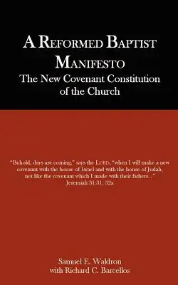 Manifest reformovaných baptistov - A Reformed Baptist Manifesto
