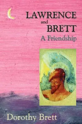 Lawrence a Brett (mäkká väzba): Priateľstvo - Lawrence and Brett (Softcover): A Friendship