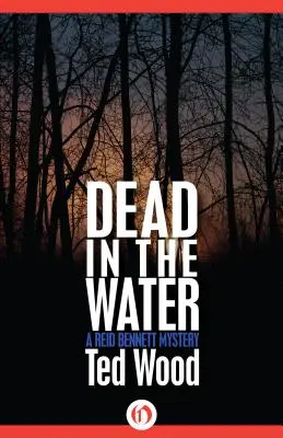 Mŕtvy vo vode: Záhada Reida Bennetta - Dead in the Water: A Reid Bennett Mystery