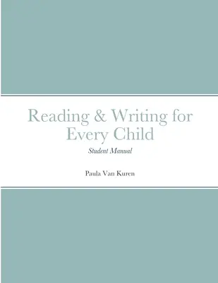 Čítanie a písanie pre každé dieťa: Príručka pre žiakov - Reading & Writing for Every Child: Student Manual