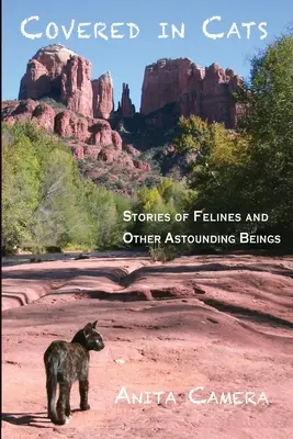 Zahalené v mačkách: Príbehy mačiek a iných úžasných bytostí - Covered in Cats: Stories of Felines and Other Astounding Beings