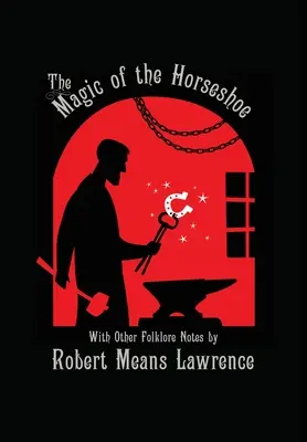 Čaro podkovy: S ďalšími ľudovými poznámkami - Magic of the Horseshoe: With Other Folklore Notes