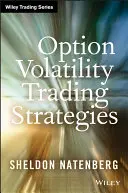 Stratégie obchodovania s volatilitou opcií - Option Volatility Trading Strategies