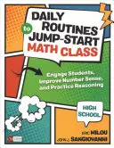 Denné rutiny na rozbehnutie hodiny matematiky, stredná škola: Učebnice matematiky: Zaujmite žiakov, zlepšite zmysel pre čísla a precvičte si uvažovanie - Daily Routines to Jump-Start Math Class, High School: Engage Students, Improve Number Sense, and Practice Reasoning