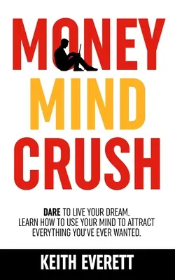 Rozdrvenie mysle peniazmi - Money Mind Crush
