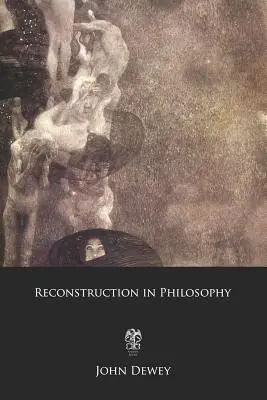 Rekonštrukcia vo filozofii - Reconstruction in Philosophy