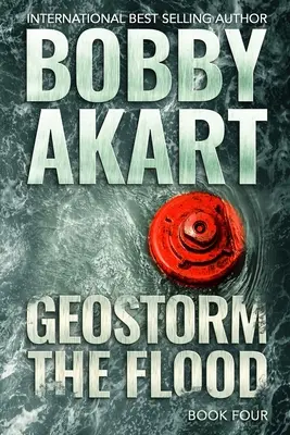 Geostorm Povodeň: Postapokalyptický triler o prežití po EMP - Geostorm The Flood: A Post Apocalyptic EMP Survival Thriller