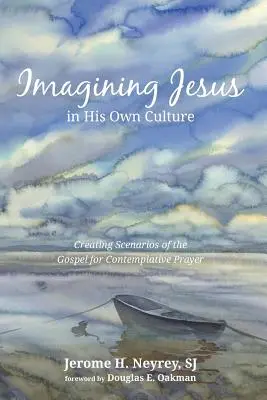 Predstaviť si Ježiša v jeho vlastnej kultúre - Imagining Jesus in His Own Culture