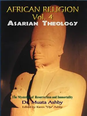 Africké náboženstvo 4. zväzok: Asarijská teológia - African Religion Volume 4: Asarian Theology