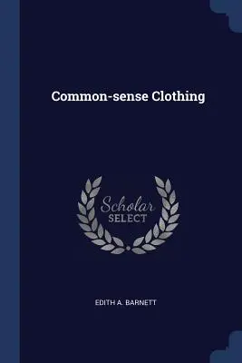 Oblečenie zo zdravého rozumu - Common-Sense Clothing