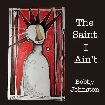 Svätec, ktorým nie som: Príbehy zo Sycamore Street - The Saint I Ain't: Stories from Sycamore Street